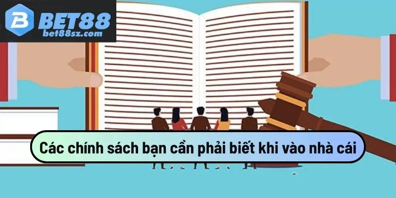 Các chính sách mà người chơi cần phải biết